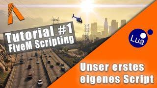 FiveM Scripting #1 - First FiveM Script [LUA] [German]