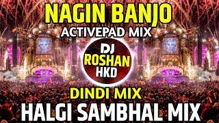 Nagin Banjo - Akola Style Dindi Mix - Nagin Banjo - Halgi Sambhal Mix - Nagin Banjo - Active Pad Mix