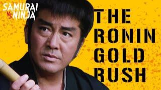 The Ronin Gold Rush | Full Movie | SAMURAI VS NINJA | English Sub