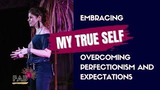 Embracing My True Self: Overcoming Perfectionism and Expectations | Vix Anderton | FABx Storytelling