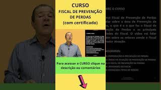 Curso Fiscal de Prevenção de Perdas com certificado  #shorts