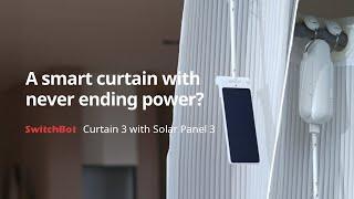 SwitchBot Curtain 3 | Enjoy unlimited power with Solar Panel 3 | SwitchBot