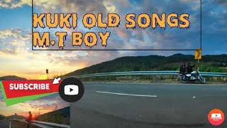 M.T boy _Ulenq_ (kuki old songs collection )