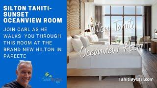 Hilton Tahiti Sunset Oceanview Room Tour