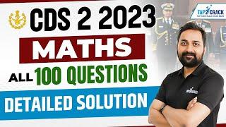 CDS MATHS PAPER SOLUTION 2023 | CDS EXAM ANALYSIS 2023 | CDS MATHS ANSWER KEY WITH DETAILED SOLUTION