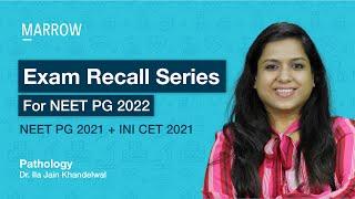 Exam Recall Series (NEET PG + INI CET) - Pathology