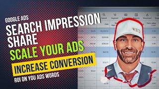 How To Use Google Ads Search Impression Share