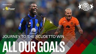 ALL OUR GOALS  | JOURNEY TO THE SCUDETTO WIN  @upowerstyle