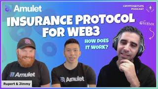 This is Amulet Web 3 Insurance | CryptoSetups Podcast | First Launch on Solana | 2022