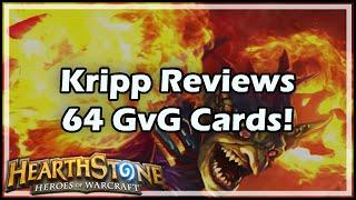 [Hearthstone] Kripp Reviews 64 GvG Cards!