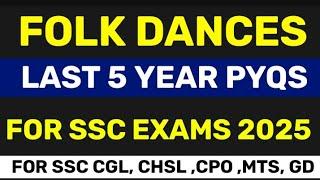 FOLK DANCES OF INDIA | FOLK DANCES FOR SSC CGL | SSC MTS 2025 | STATIC GK PYQS #ssc #currentaffairs