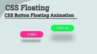 Floating Button HTML CSS Example Floating Animated Button with HTML & CSS