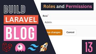 Roles & Permissions | Build Blog with Laravel, Livewire & Filament #13