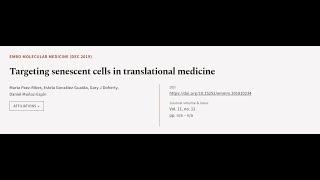 Targeting senescent cells in translational medicine | RTCL.TV