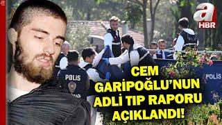 Cem Garipoğlu'nun Adli Tıp raporu ilk kez A Haber'de açıklandı! Mezardaki kişi Cem Garipoğlu mu?