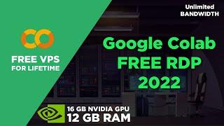 Google Colab Free GPU RDP | Free VPS for Lifetime | Ubuntu 18.04 RDP | No CC Required