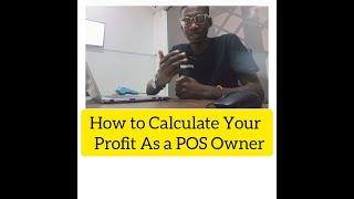 How To Calculate Your Profit As a Pos Owner (Moniepoint)