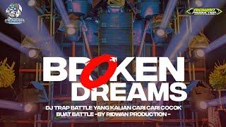 DJ TRAP BROKEN DREAMS JINGLE PEMUDA  RUKEM BY RIDWAN PRODUCTION