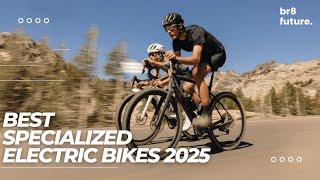 Best Specialized Electric Bikes 2025 ‍️️ Best Specialized Line-Up for 2025!