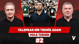 Hem Beşiktaş'ın hem van Bronckhorst'un geleceği umut verici | Önder Özen & Metin Tekin #2