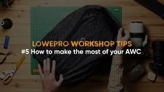 How to make the most of your All Weather Cover - Discover Lowepro’s Workshop Tips#5