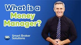 What is a Money Manager?