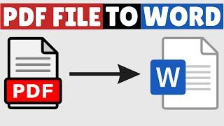 How to Convert PDF to Word | Change PDF File to Word Document
