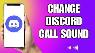How To Change Discord Call Sound Mobile