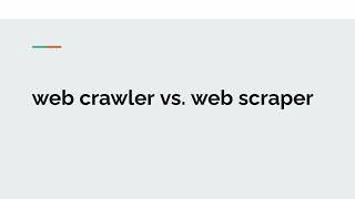 Web scraper vs. web crawler