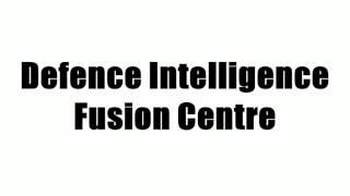 Defence Intelligence Fusion Centre