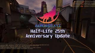 AEROBOT.XYZ Half-Life 25th Anniversary Update