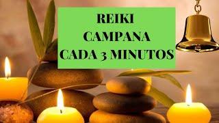 Reiki Music, con Bell/Campana cada 3 minutos, Sanación energética, Sonidos de la naturaleza