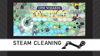 Steam Cleaning - Gem Wizards Tactics