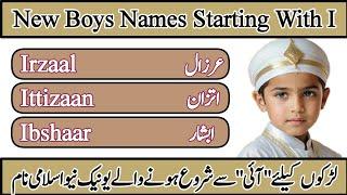 New Muslim Baby Boy Names Starting With Letter I || Muslim Boys Names 32 || Islamic Boys Names 32