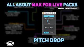 All About Max for Live Packs - Pitch Drop | Max for Live Essentials