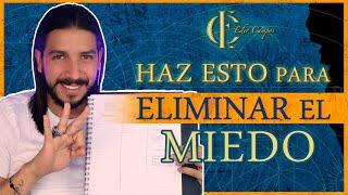 3 PASOS para ELIMINAR los MIEDOS y EMPEZAR a VIVIR  | Eder Campos