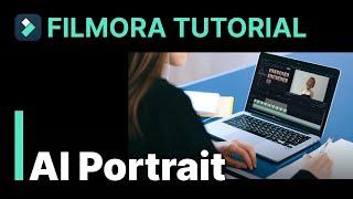 AI Portrait Filmora Tutorial