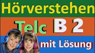 TELC  - B2 Prüfung - Hörvestehen Deutsch B2 - mit lösung