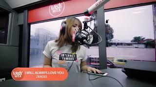 Zendee covers 'I Will Always Love You' (Whitney Houston) LIVE on Wish 107.5