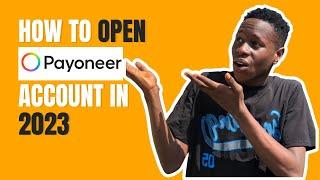 How to create a Payoneer account in 2023 [Step by Step Tutorial]How to CREATE and VERIFY a Payoneer