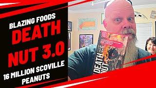 Death Nut 3 0 by Blazing Foods | 16 Million scoville peanuts