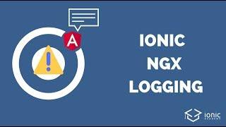 How to Log Better in Your Ionic App With ngx-logger