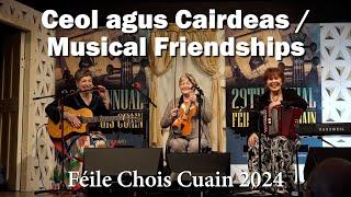 2024 Féile Chois Cuain - Ceol agus Cairdeas / Musical Friendships