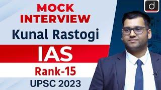 UPSC Result 2023 | Kunal Rastogi | Rank – 15 | Mock Interview | Drishti IAS English