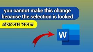 How to solve you can't make this change because the selection is locked in Bengali.