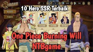 10 Hero SSR Terbaik | One Piece Burning Will NTBgame
