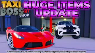 Taxi Boss HUGE Items Update Overview (Roblox Taxi Boss)