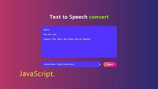 How To make Text to Speech Converter using JavaScript.|Text to Voice Converter in JavaScript.