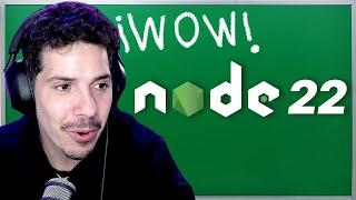 NODE.JS 22 ESTA AQUÍ