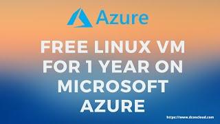 Create Free Linux Virtual Machine on Microsoft Azure